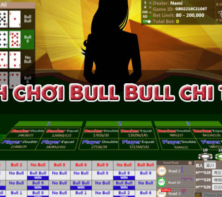 Khám phá cách chơi Bull Bull tại casino online Sbobet hiện nay